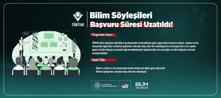 TÜBİTAK Bilim Söyleşileri Başvuru Süresi Uzatıldı!